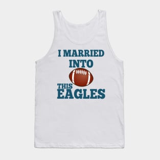 I Married Into This Eagles Tank Top